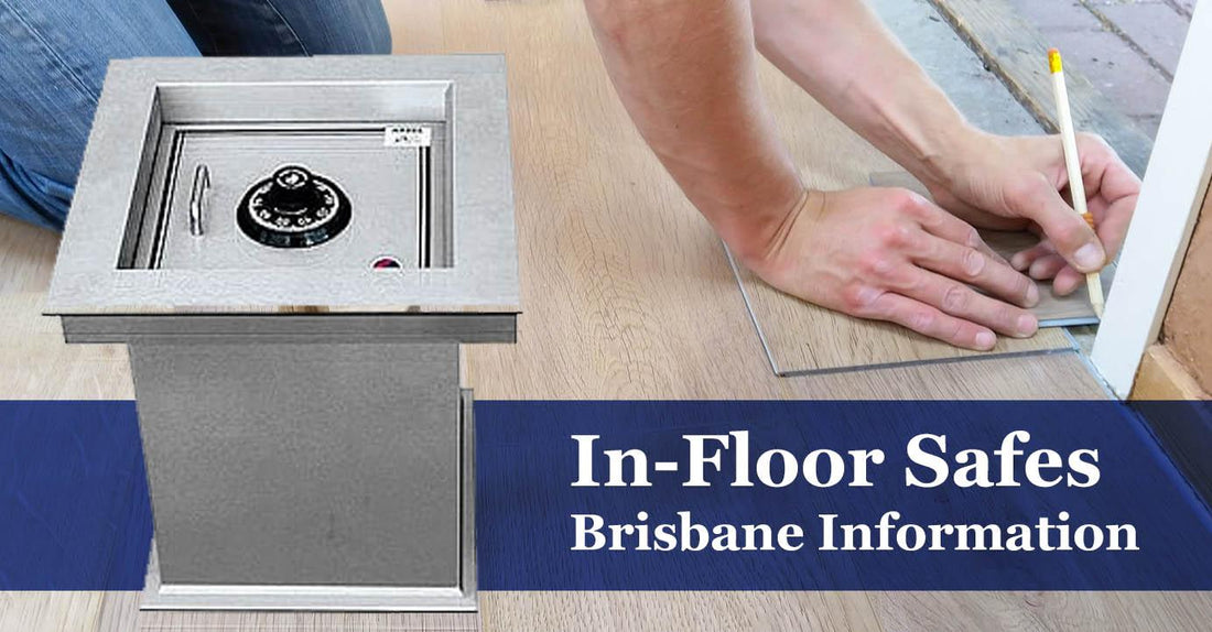 in-floor safes Brisbane information