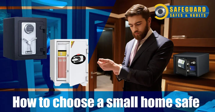 How to choose a small home safe