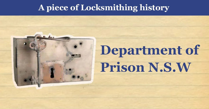 A piece of Locksmithing history: Department of Prison N.S.W.