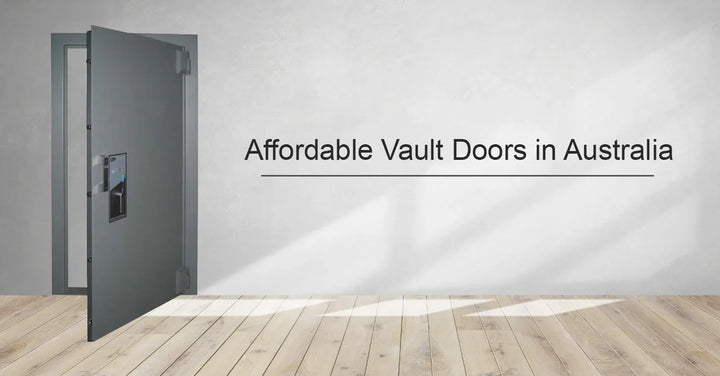Affordable Vault Doors in Australia