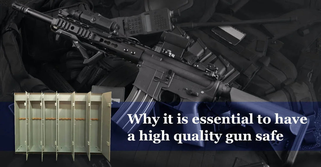why it is essential to have a high quality gun safes
