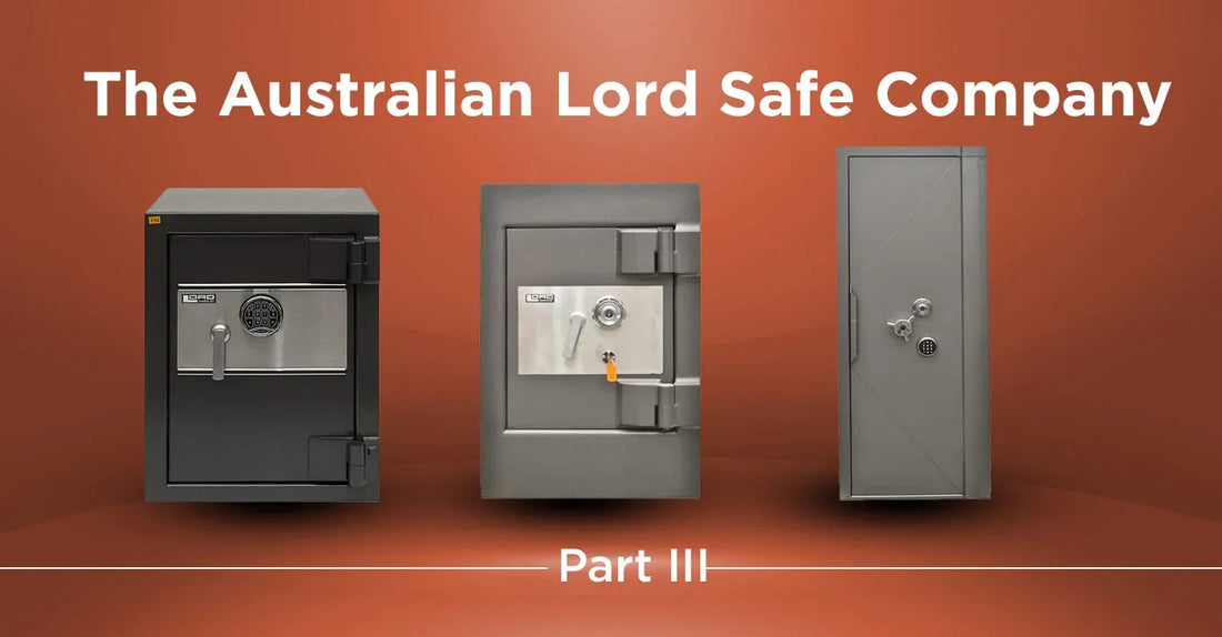 Safe Compnay The Australian Lord Safe Company - Part III – Safeguard Safes ...