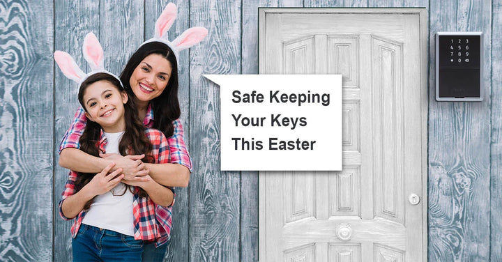 Safe Keeping Your Keys This Easter