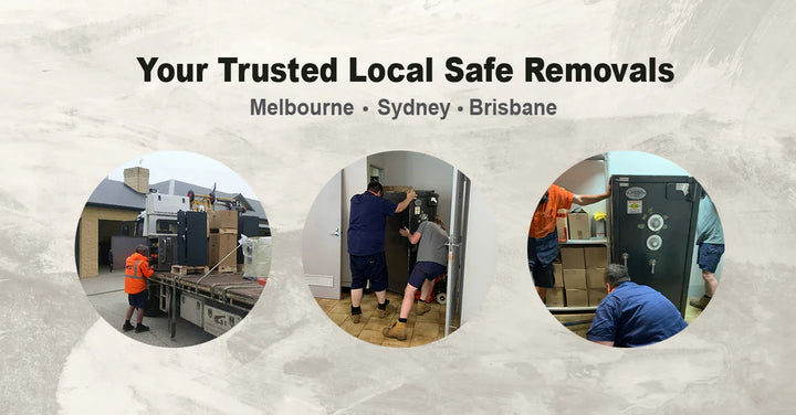 Your Trusted Local Safe Removals - Melbourne, Sydney, Brisbane